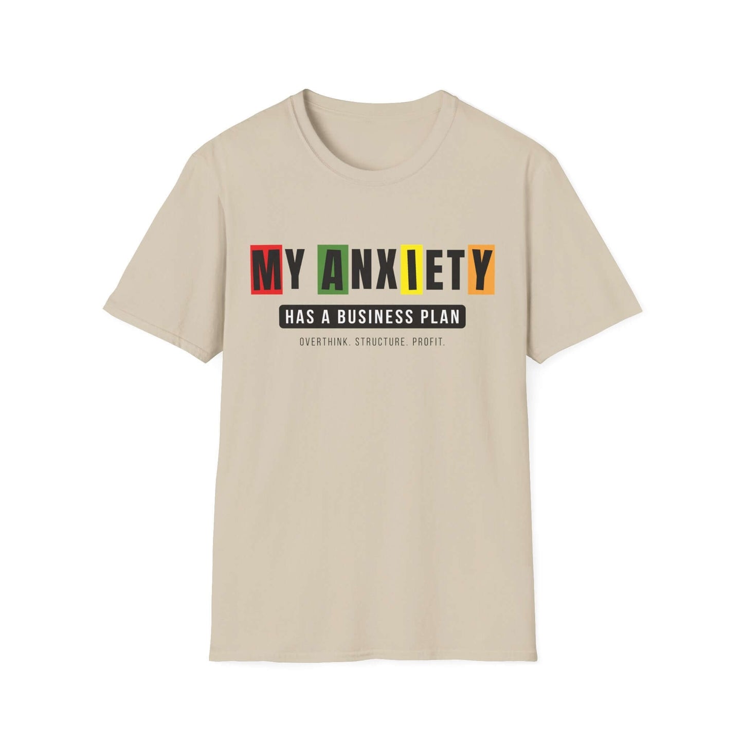 Anxiety Has A Business Plan Tee