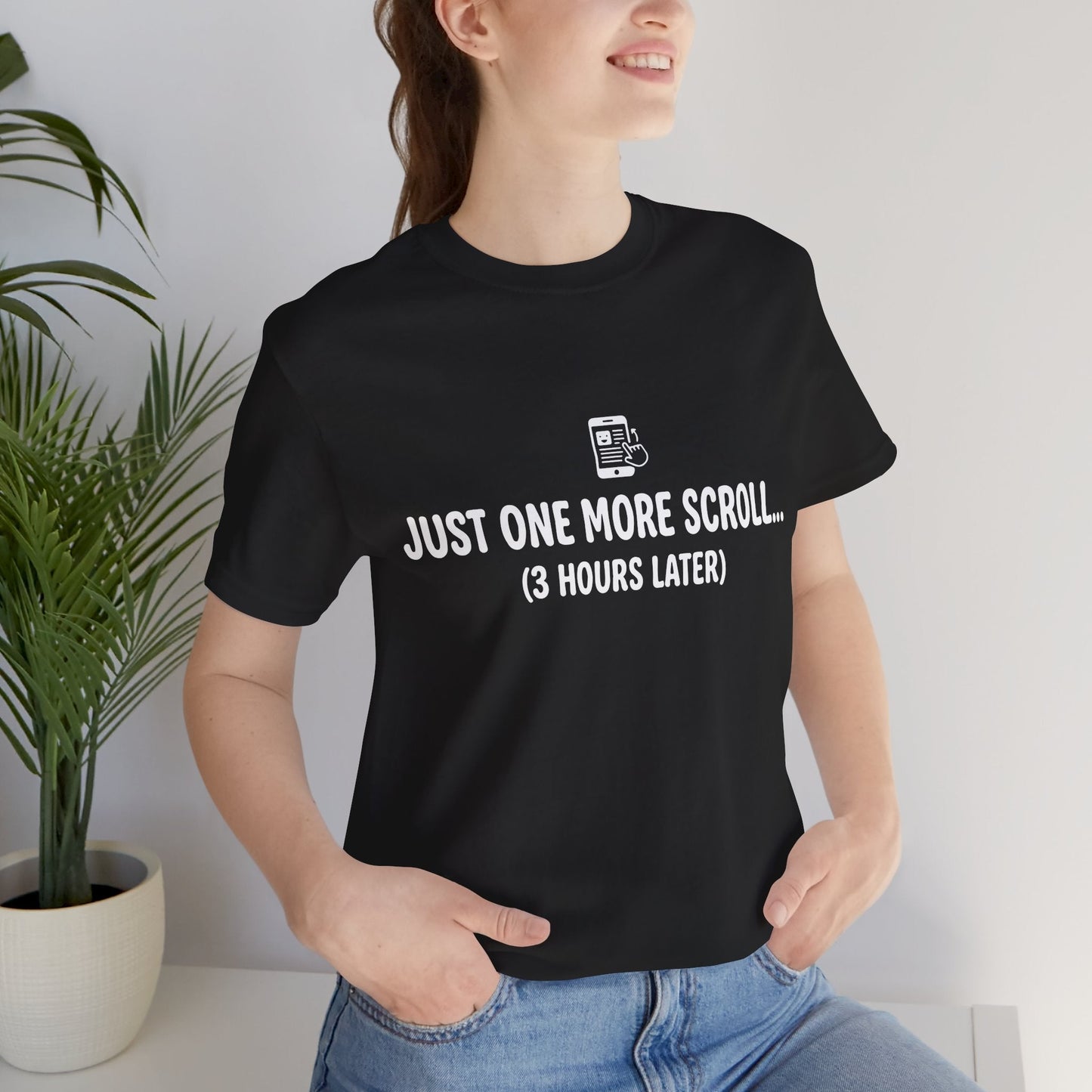 Just One More Scroll Tee
