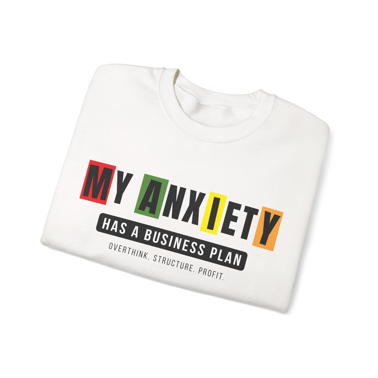 Anxiety Has a Business Plan Crewneck