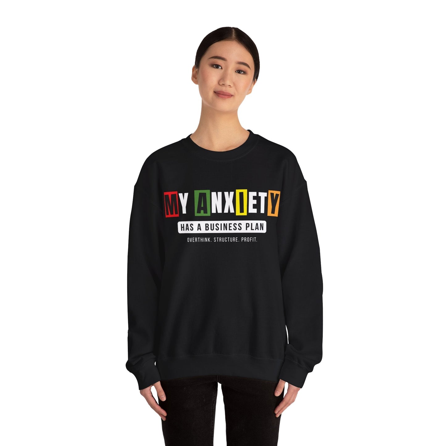 Anxiety Has a Business Plan Crewneck